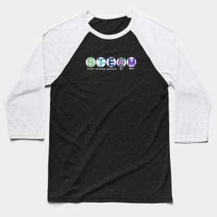 STEAM not STEM Baseball T-Shirt